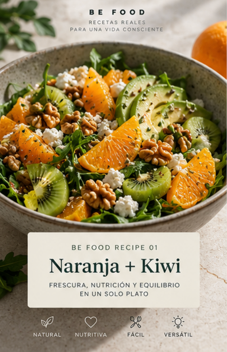 BE FOOD RECIPE 01 · Naranja + Kiwi